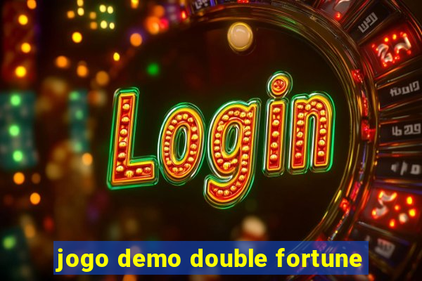 jogo demo double fortune